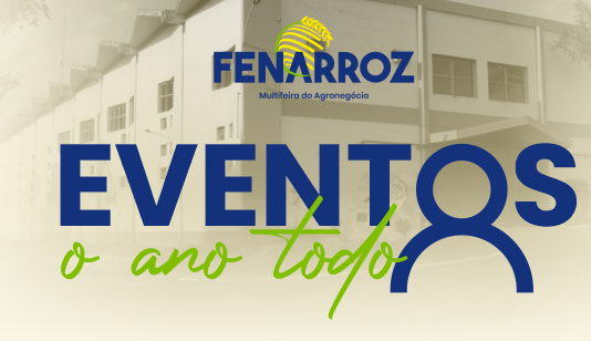 24ª FENARROZ – Multifeira do Agronegócio 24ª FENARROZ