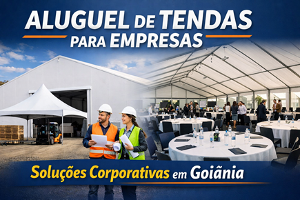 Aluguel de tendas para empresas em Goiânia soluções corporativas Aluguel de tendas para empresas em Goiânia: soluções corporativas
