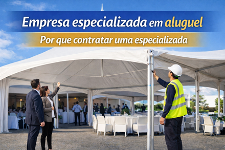 Aluguel de tendas: por que contratar uma empresa especializada Aluguel de tendas: por que contratar uma empresa especializada