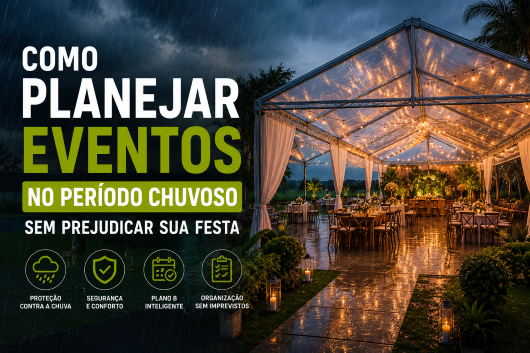 Como Planejar Eventos no Período Chuvoso Sem Prejudicar sua Festa Evento ao ar livre protegido por estrutura elegante durante chuva com iluminação decorativa e ambiente confortável para convidados