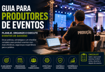 Guia para Produtores de Eventos: Planejamento Completo Produtor de eventos coordenando estrutura profissional durante montagem de evento corporativo com iluminação e equipe técnica