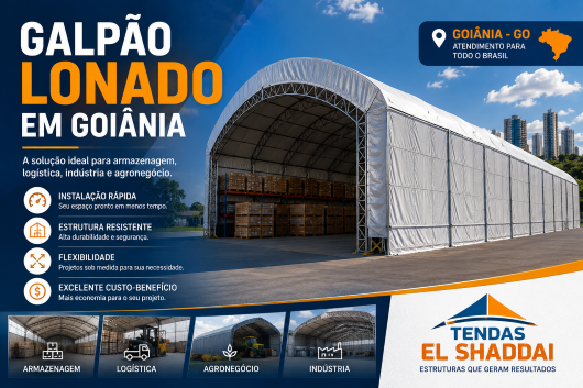 Galpão Lonado em Goiânia | Tendas El Shaddai Galpão lonado em Goiânia para armazenagem, logística, indústria e agronegócio