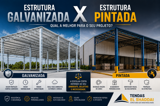 Estrutura Galvanizada x Pintada: Qual a Melhor? | Tendas El Shaddai Comparação entre estrutura metálica galvanizada e estrutura pintada para galpões