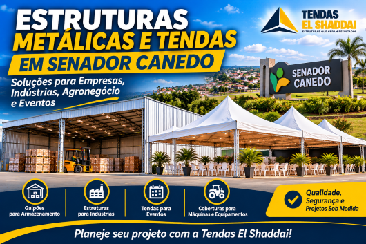 Estruturas Metálicas e Tendas em Senador Canedo | Tendas El Shaddai Estruturas metálicas e tendas em Senador Canedo para empresas, indústrias e eventos