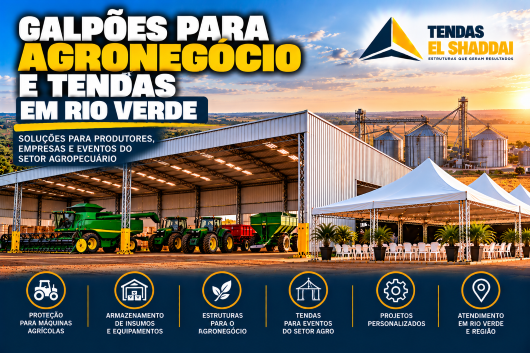 Galpões para Agronegócio e Tendas em Rio Verde | Tendas El Shaddai Galpões para agronegócio e tendas em Rio Verde para máquinas agrícolas e eventos