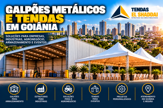 Galpões Metálicos e Tendas em Goiânia | Tendas El Shaddai Galpões metálicos e tendas em Goiânia para empresas, armazenamento, agronegócio e eventos